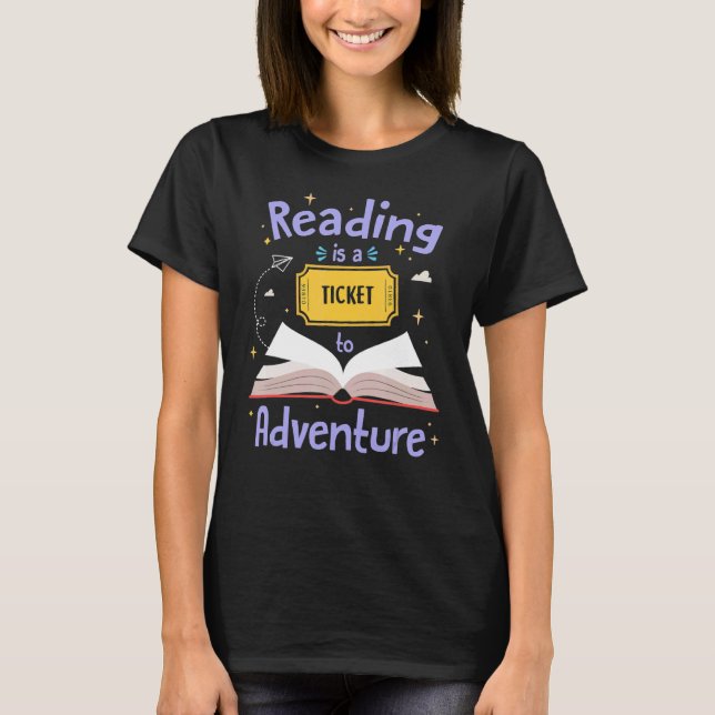 Reading Ticket Adventure Library Teacher Student B T-Shirt (Front)
