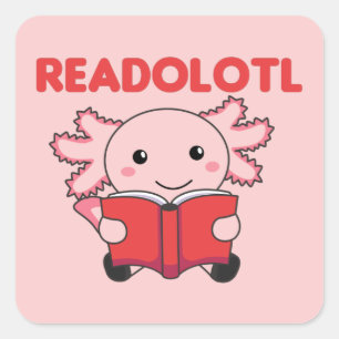 Readolotl An Axolotl That Reads Many Books Square Sticker