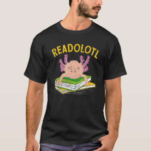 Readolotl Book Reading Animal Salamander Amphibian T-Shirt