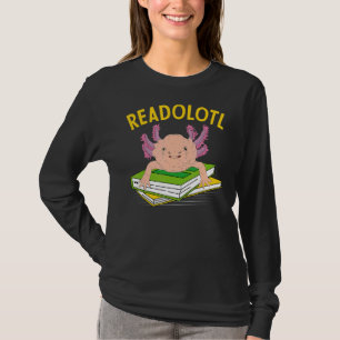 Readolotl Mexican Animal Amphibian Book Reading Ax T-Shirt