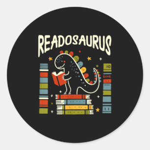 Readosaurus Funny Dinosaur Book Reading Lover Men  Classic Round Sticker