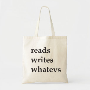 reads writes whatevs tote bag