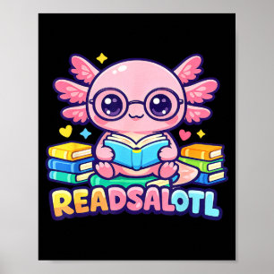 Readsalotl cute axolotl bookworm poster