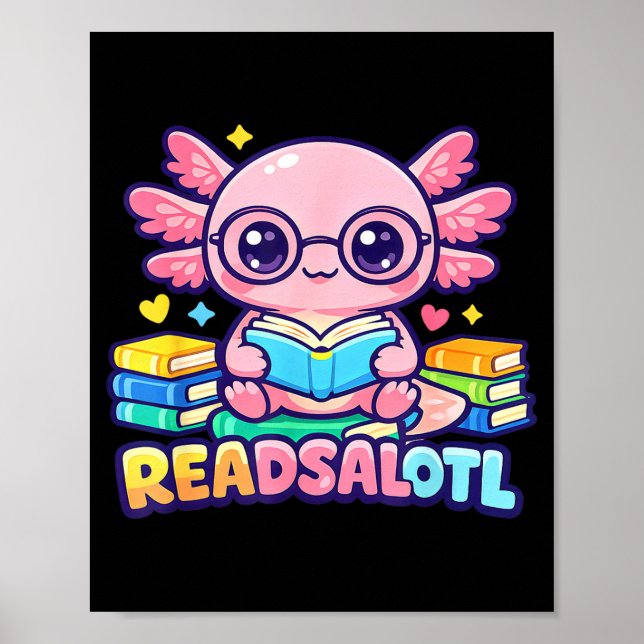 Readsalotl cute axolotl bookworm  poster (Front)