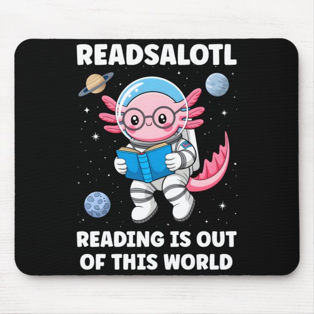 Readsalotl reading is out of this world long sleev mouse pad (Front)