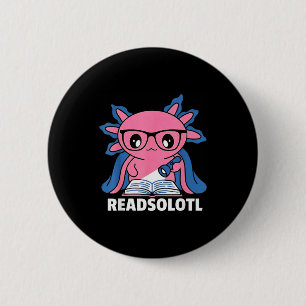 Readsolotl axolotl book lover funny reading kids  6 cm round badge