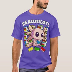 Readsolotl Funny Axolotl Reading Books Fish Book L T-Shirt