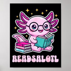 Readsolotl kawaii axolotl funny book reading lover poster