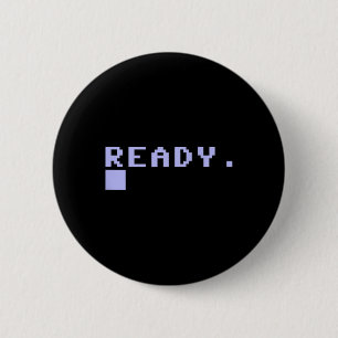 Ready C64 Home Computer 80's Retro Gamer Coder Mem 6 Cm Round Badge