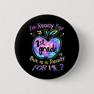 Ready For 1st Grade Tie Dye Back To School Hello F 6 Cm Round Badge