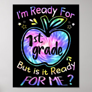 Ready For 1st Grade Tie Dye Back To School Hello F Poster