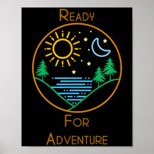 Ready for adventure outdoor hiking nature lover poster