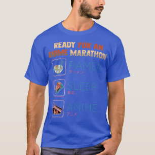 Ready For An Anime Marathon - Kawaii Ramen Otaku  T-Shirt