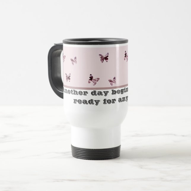 Ready for Anything Positive Pink Butterfly Pattern Travel Mug (Front Left)