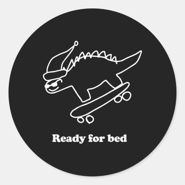 Ready For Bed Dinosaur Skateboarding  Classic Round Sticker (Front)