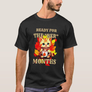 Ready For Ber Months Fall Leaves Autumn Winter Cat T-Shirt