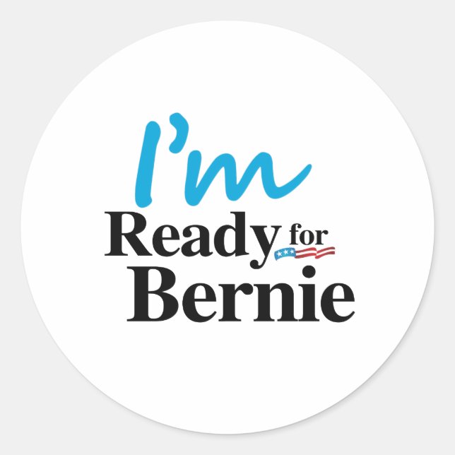 Ready for Bernie 2016 Classic Round Sticker (Front)