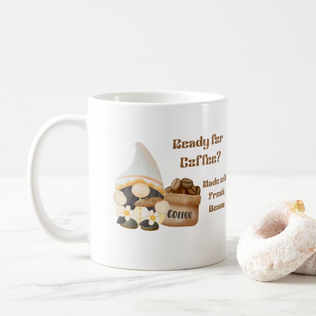 Ready for Coffee with a Gnome and Bag of Beans Mug (With Donut)