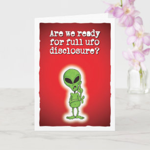 Ready for Full UFO Disclosure? Card