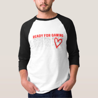 Ready for Gaming T-Shirt