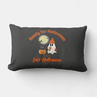 Ready for Halloween since Last Halloween T-shirt Lumbar Cushion