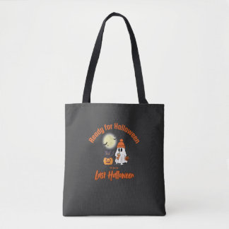 Ready for Halloween since Last Halloween T-shirt Tote Bag