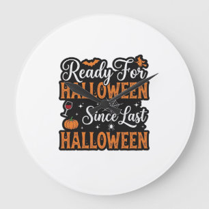 Ready For Halloween Since Last Halloween Vintage S Large Clock