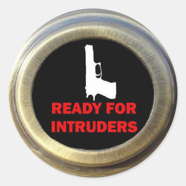 Ready for Intruders Gun Security Classic Round Sticker (Front)