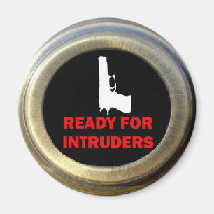 Ready for Intruders Gun Security Magnet