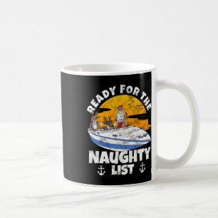 Ready For Naughty List On Christmas In July Santa Coffee Mug