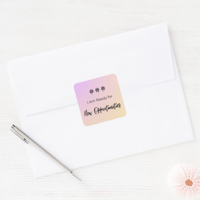 Ready for New Opportunities Square Sticker (Envelope)