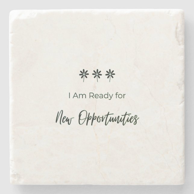 Ready for New Opportunities Stone Coaster (Front)