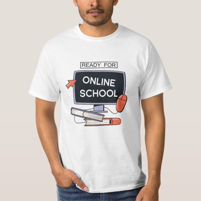 Ready for Online School T-Shirt (Front)