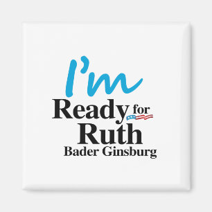 Ready for Ruth Bader Ginsburg 2016 Magnet
