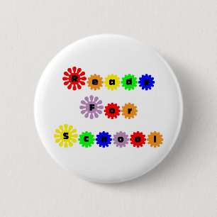 Ready For School 6 Cm Round Badge