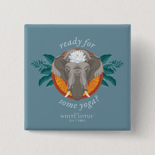Ready for Some Yoga? - The White Lotus 15 Cm Square Badge