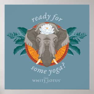 Ready for Some Yoga? - The White Lotus Poster