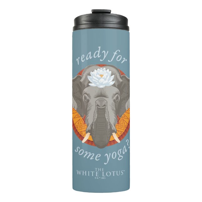 Ready for Some Yoga? - The White Lotus Thermal Tumbler (Front)