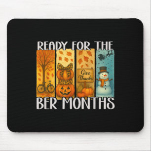 Ready For The Ber Months Fall Lover Autumnal Leave Mouse Pad