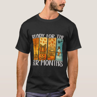 Ready For The Ber Months Fall Lover Autumnal Leave T-Shirt