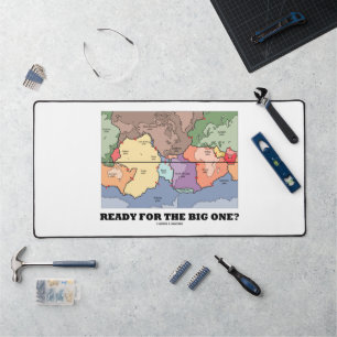 Ready For The Big One? Plate Tectonics World Map Desk Mat