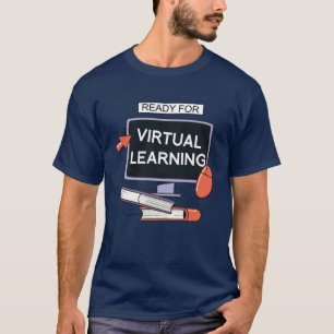 Ready for virtual learning T-Shirt