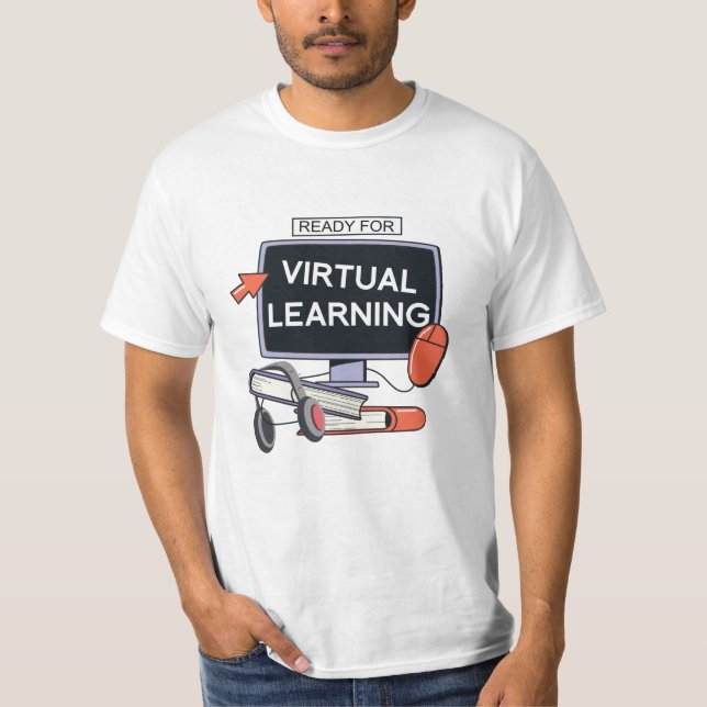 Ready for virtual learning T-Shirt (Front)