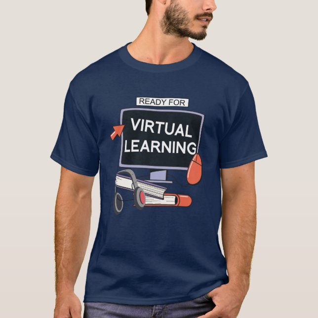 Ready for virtual learning T-Shirt (Front)