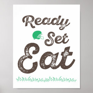 Ready, Set, Eat Football Sign