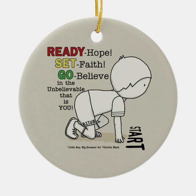 Ready, Set, Go Believe! Ceramic Ornament (Front)