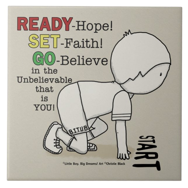 Ready, Set, Go Believe! Ceramic Tile (Front)