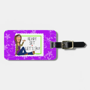 Ready Set Let's Go Bag/Luggage Tag