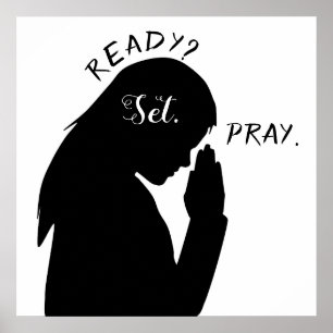 Ready Set Pray Philippians 4:6 Girl Praying SVG Poster