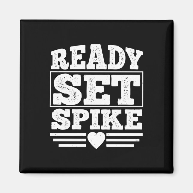 Ready Set Spike  Magnet (Front)